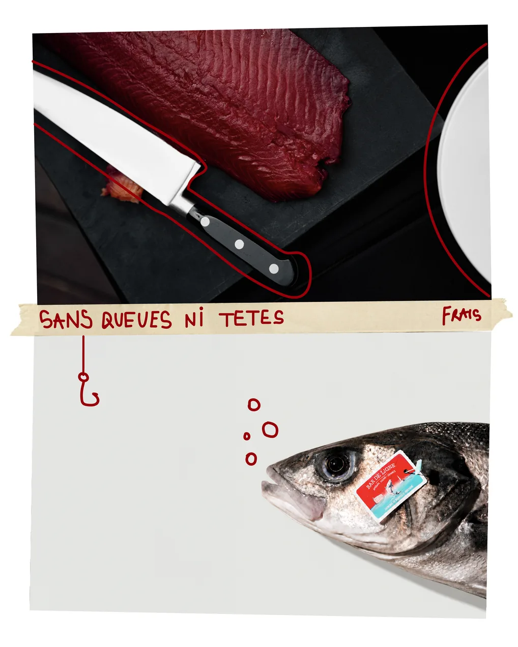 Filet de thon rouge et tête de bar de ligne, étiquetés « sans queues ni têtes »